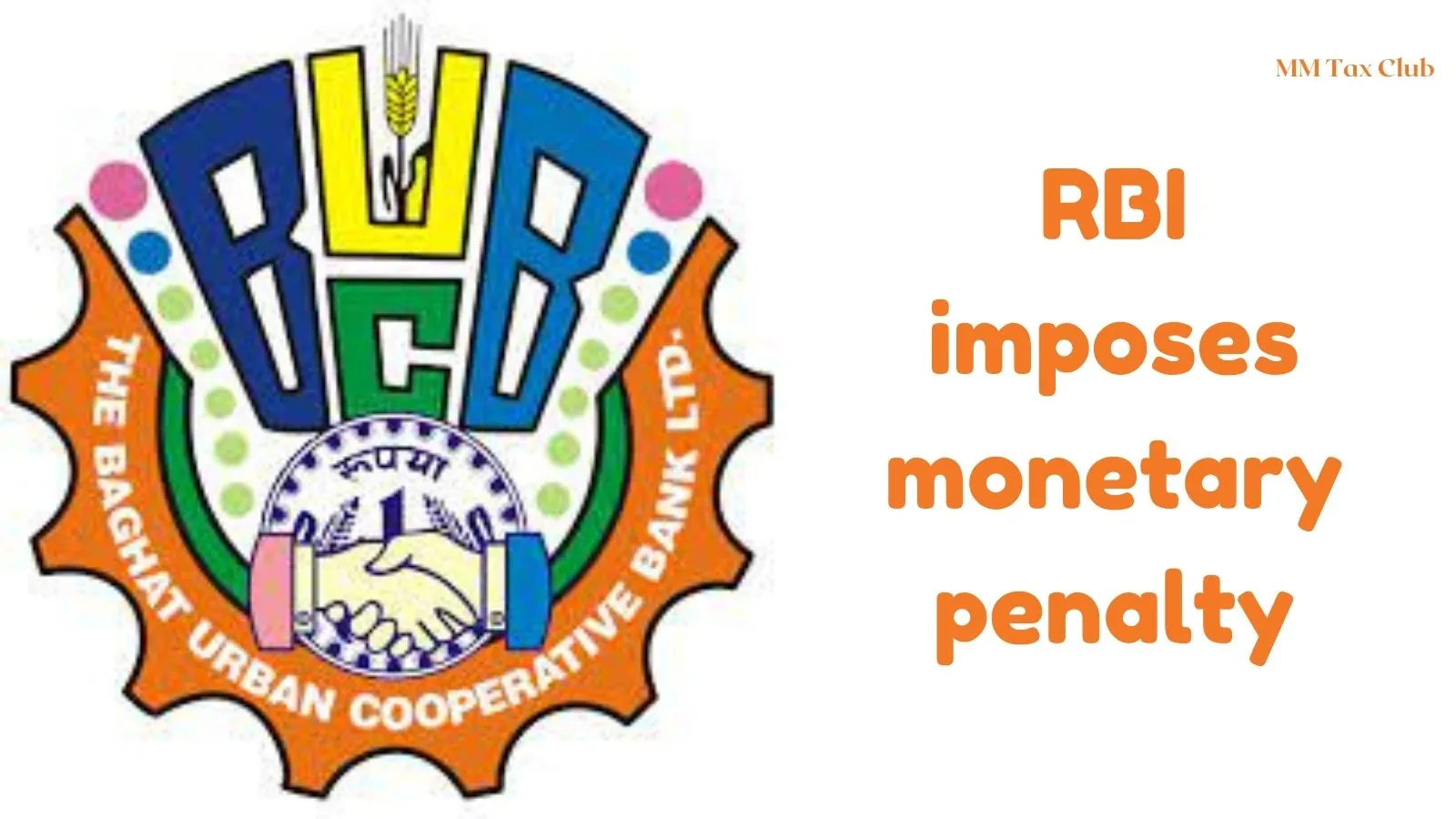 RBI Imposes monetory penalty on The Baghat Urban Co-operative Bank Limited