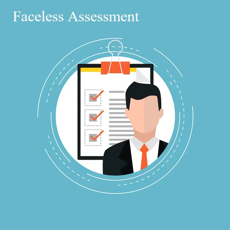 Faceless Assessment under GST